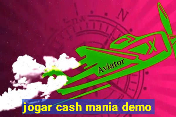 jogar cash mania demo